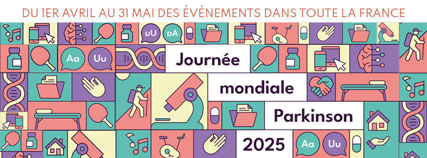 Affiche de la journée mondiale Parkinson 2025. Du 1er avril au 31 mai des événements dans toute la France.